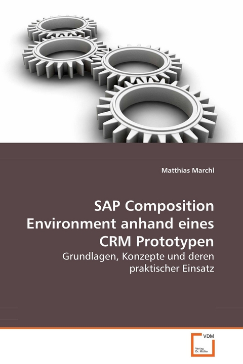 SAP Composition Environment anhand eines CRM Prototypen -  Matthias Marchl