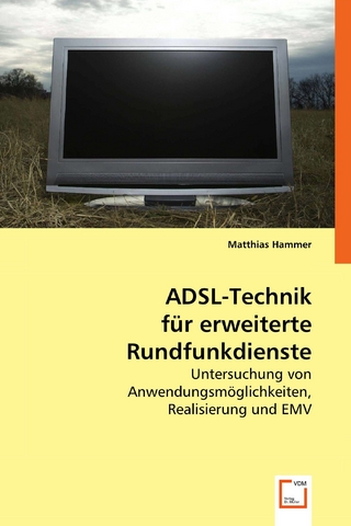 ADSL-Technik für erweiterte Rundfunkdienste