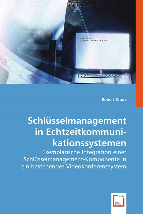 Schl&uuml;sselmanagement in Echtzeitkommunikationssystemen -  Robert Krauz