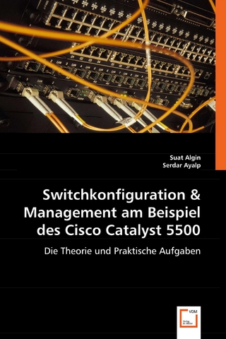 Switchkonfiguration & Management am Beispiel des Cisco Catalyst 5500