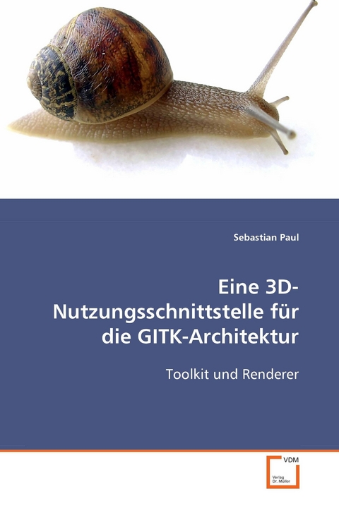 Eine 3D-Nutzungsschnittstelle für die GITK-Architektur -  Sebastian Paul