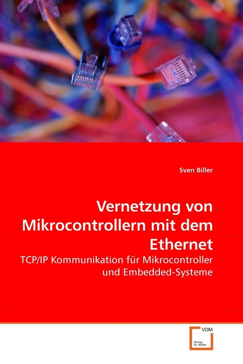 Vernetzung von Mikrocontrollern mit dem Ethernet -  Sven Biller