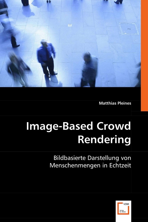 Image-Based Crowd Rendering -  Matthias Pleines
