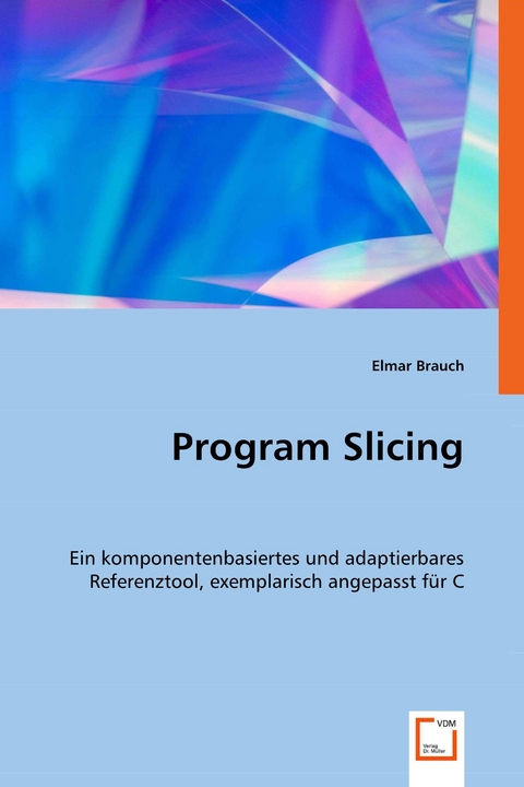 Program Slicing -  Elmar Brauch