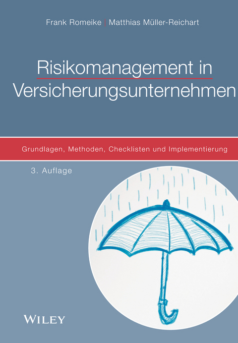 Risikomanagement in Versicherungsunternehmen - Frank Romeike, Matthias M&uuml;ller-Reichart