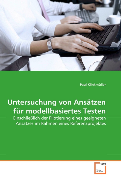 Untersuchung von Ansätzen für modellbasiertes Testen -  Paul Klinkmüller
