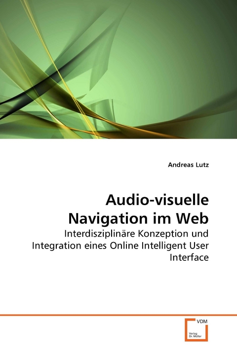 Audio-visuelle Navigation im Web -  Andreas Lutz