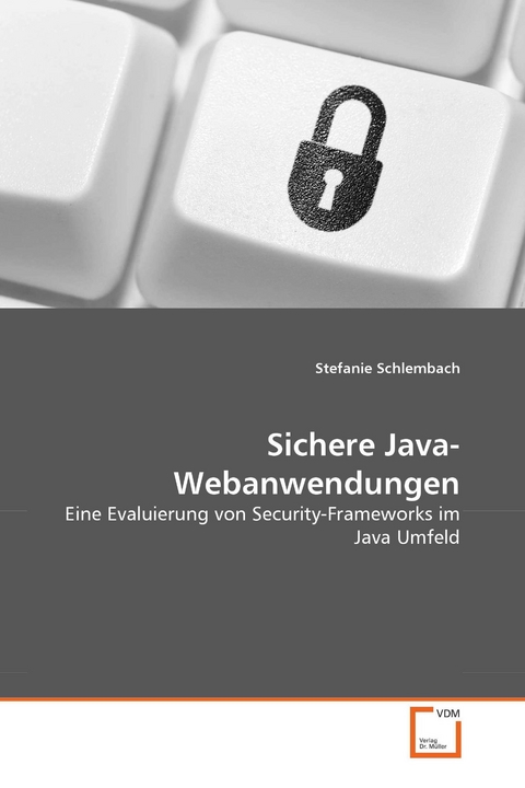 Sichere Java-Webanwendungen -  Stefanie Schlembach