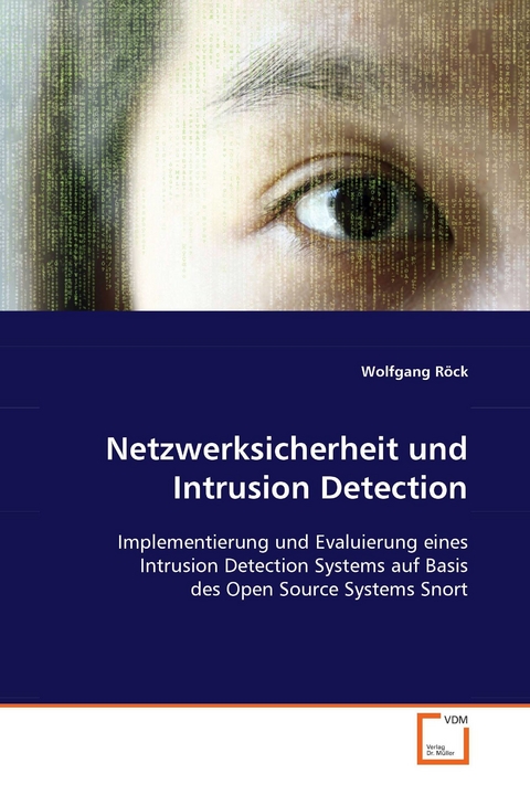 Netzwerksicherheit und Intrusion Detection -  Wolfgang R&ouml;ck