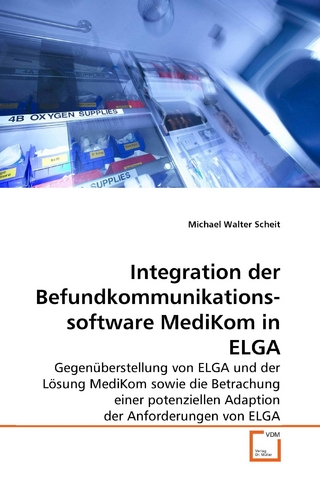 Integration der Befundkommunikations- software MediKom in ELGA