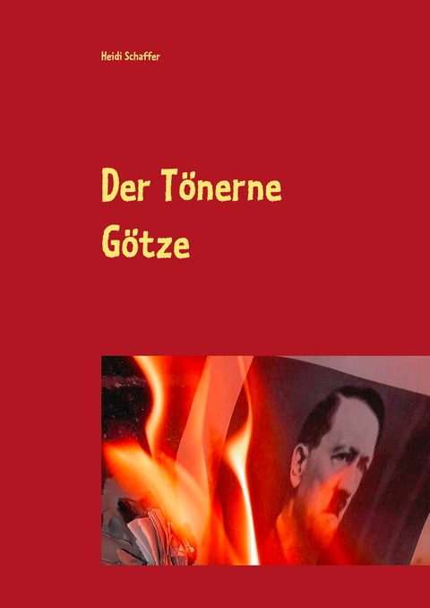 Der T&ouml;nerne G&ouml;tze - Heidi Schaffer