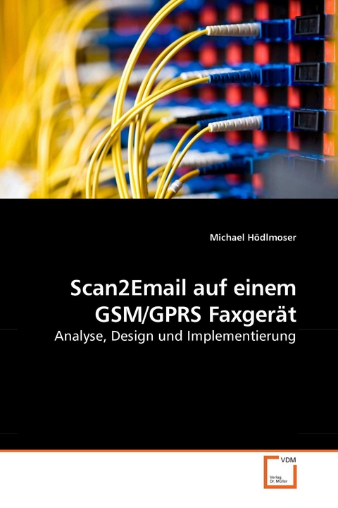 Scan2Email auf einem GSM/GPRS Faxger&auml;t -  Michael H&ouml;dlmoser