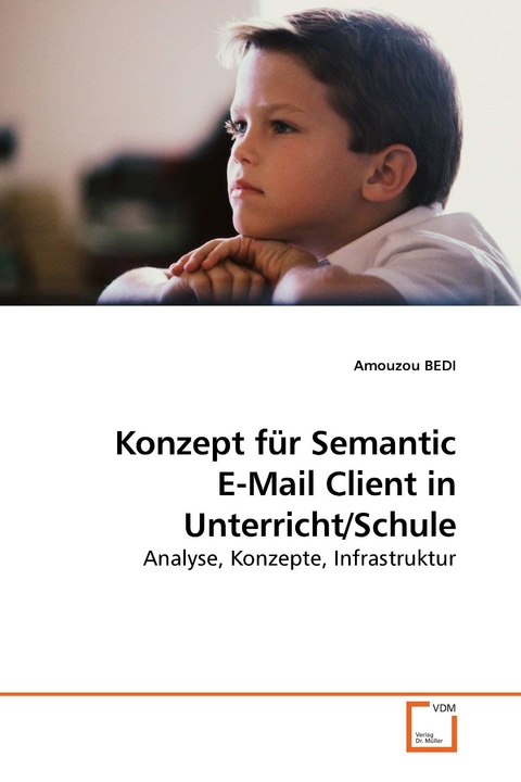 Konzept für Semantic E-Mail Client in Unterricht/Schule -  Amouzou BEDI