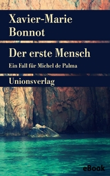 Der erste Mensch - Xavier-Marie Bonnot