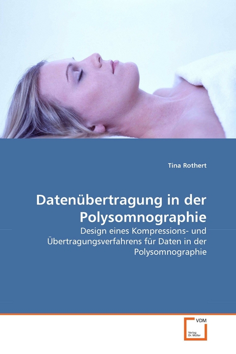 Daten&uuml;bertragung in der Polysomnographie -  Tina Rothert