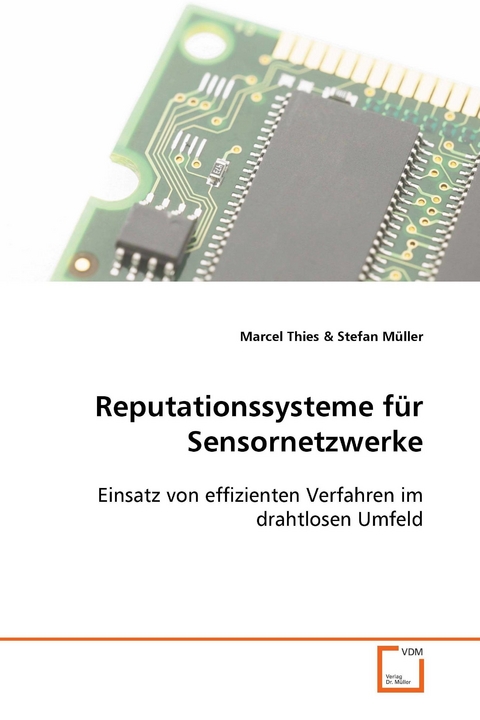 Reputationssysteme f&uuml;r Sensornetzwerke -  Marcel Thies