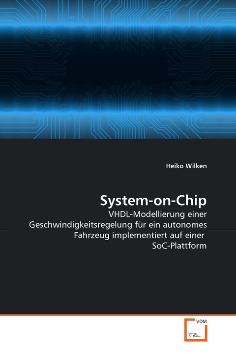 System-on-Chip -  Heiko Wilken