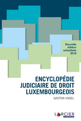 Encyclop&eacute;die judiciaire de droit luxembourgeois -  Gaston Vogel