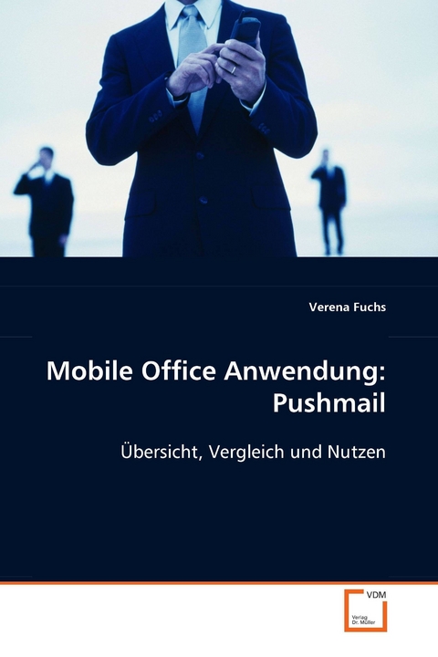 Mobile Office Anwendung: Pushmail -  Verena Fuchs
