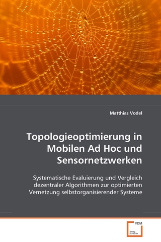 Topologieoptimierung in Mobilen Ad Hoc undSensornetzwerken