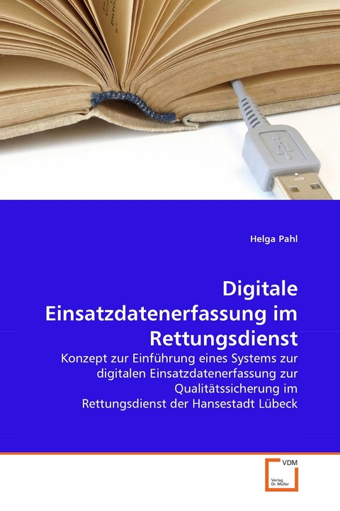 Digitale Einsatzdatenerfassung im Rettungsdienst -  Helga Pahl