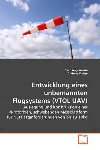 Entwicklung eines unbemannten Flugsystems (VTOL UAV)