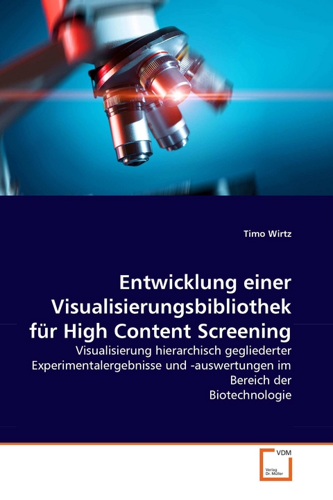 Entwicklung einer Visualisierungsbibliothek für High Content Screening -  Timo Wirtz