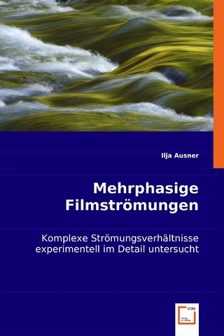 Mehrphasige Filmströmungen