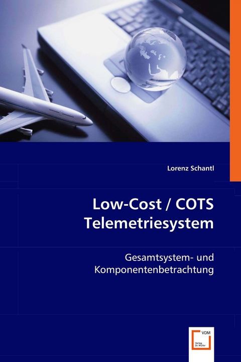 Low-Cost / COTS Telemetriesystem -  Lorenz Schantl