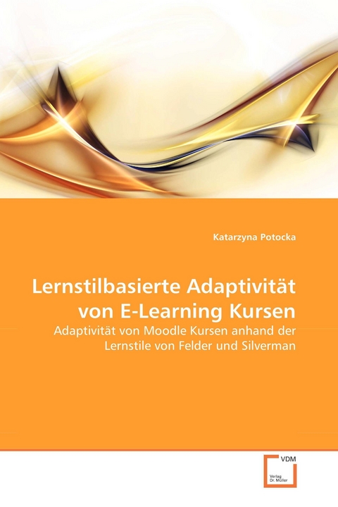 Lernstilbasierte Adaptivität von E-Learning Kursen -  Katarzyna Potocka