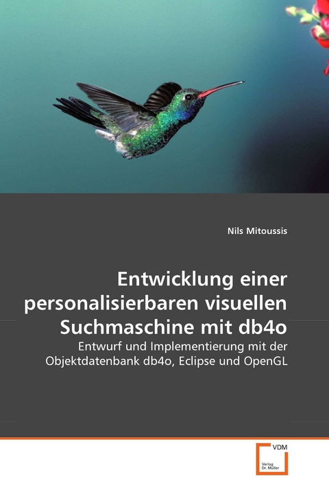 Entwicklung einer personalisierbaren visuellen Suchmaschine mit db4o -  Nils Mitoussis