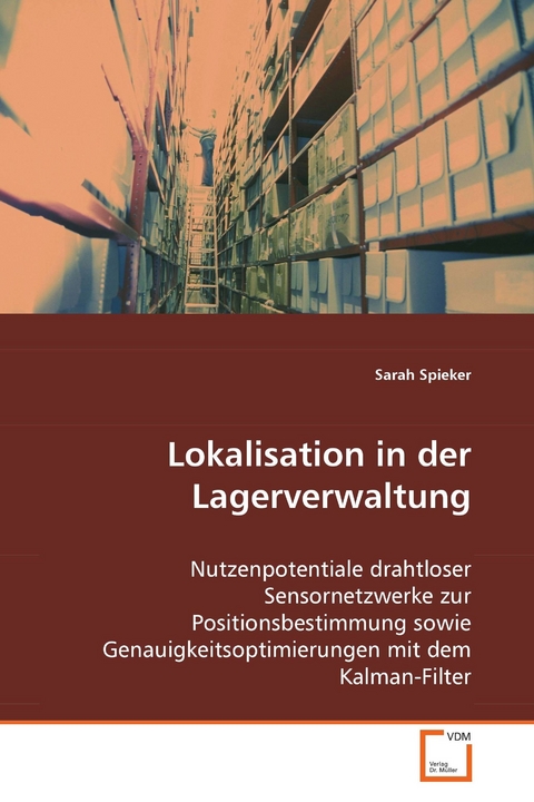Lokalisation in der Lagerverwaltung -  Sarah Spieker