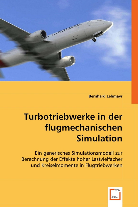 Turbotriebwerke in der flugmechanischen Simulation -  Bernhard Lehmayr