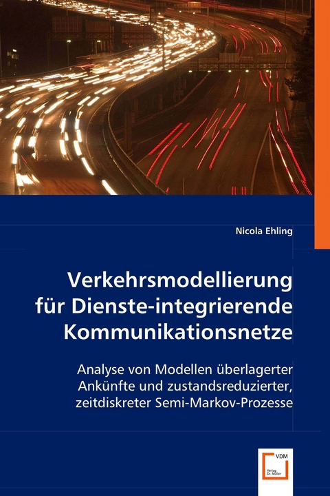 Verkehrsmodellierung f&uuml;r Dienste-integrierende Kommunikationsnetze -  Nicola Ehling