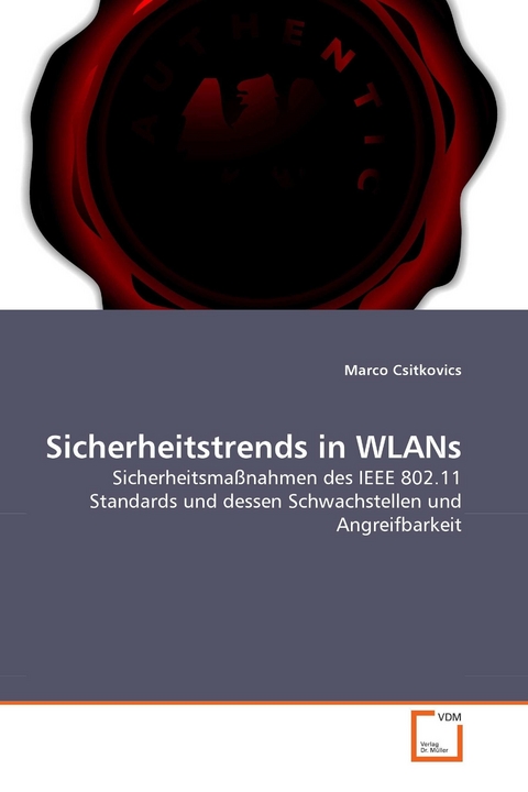 Sicherheitstrends in WLANs -  Marco Csitkovics