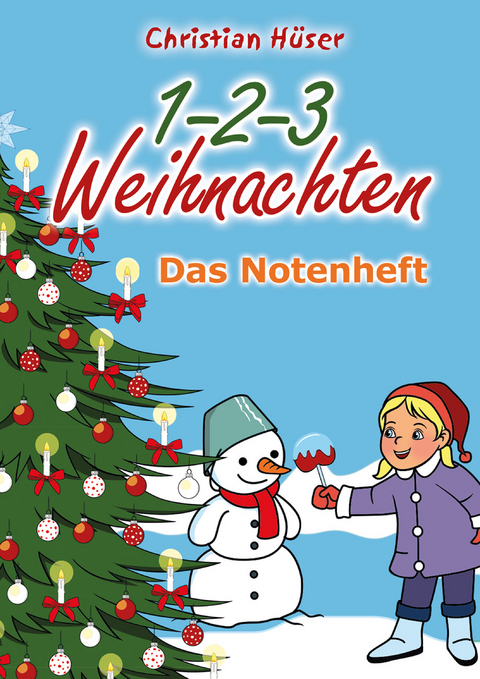 1-2-3 Weihnachten - 12 schwungvolle neue Weihnachtslieder von Christian H&uuml;ser - Christian H&uuml;ser, Frank Fermate