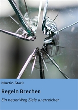 Regeln Brechen - Martin Stark