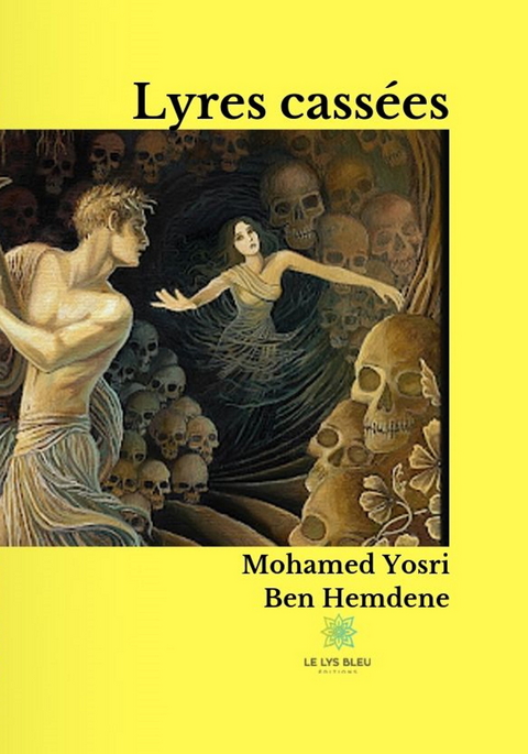 Lyres cassees -  Mohamed Yosri Ben Hemdene
