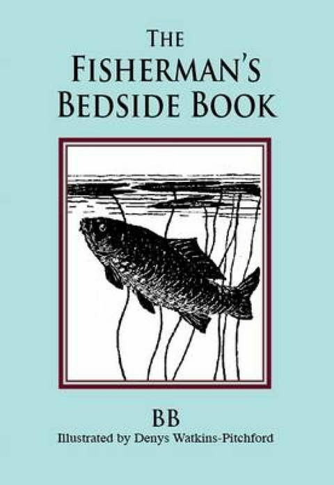 Fisherman's Bedside Book - 