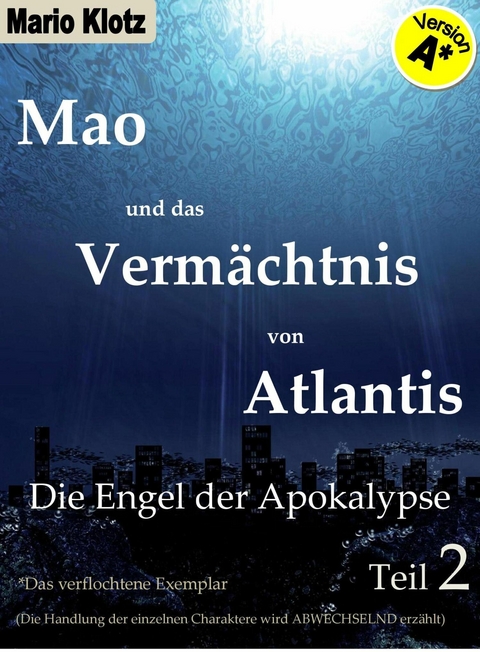 Mao und das Verm&auml;chtnis von Atlantis - Mario Klotz