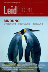 Bindung: Entstehung &ndash; Bedeutung &ndash; Belastung - 