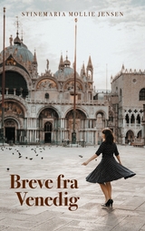 Breve fra Venedig - Stinemaria Mollie Jensen