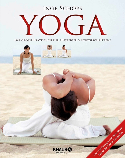 Yoga - Das gro&szlig;e Praxisbuch f&uuml;r Einsteiger & Fortgeschrittene - Inge Sch&ouml;ps