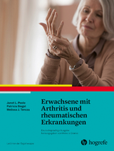 Erwachsene mit Arthritis und rheumatischen Erkrankungen - Janet L. Poole, Patricia Siegel, Melissa J. Tencza