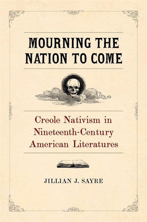 Mourning the Nation to Come - Jillian Sayre