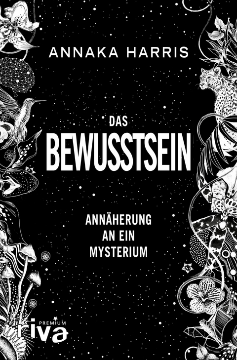 Das Bewusstsein -  Annaka Harris