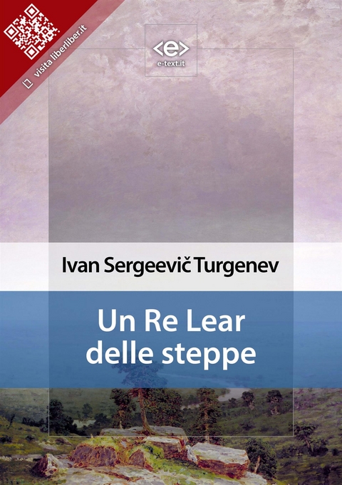 Un Re Lear delle steppe - Ivan Sergeevič Turgenev