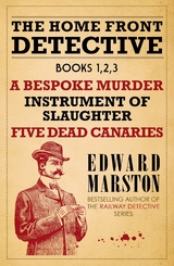 Home Front Detective - Books 1, 2, 3 -  Edward Marston