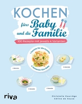 Kochen f&uuml;rs Baby und die Familie -  Christelle Courr&egrave;ge,  C&eacute;line de Sousa
