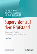 Supervision auf dem Prüfstand -  Brigitte Schigl,  Claudia Höfner,  Noah  A. Artner,  Katja Eichinger,  Claudia B. Hoch,  Hilarion G. Petz